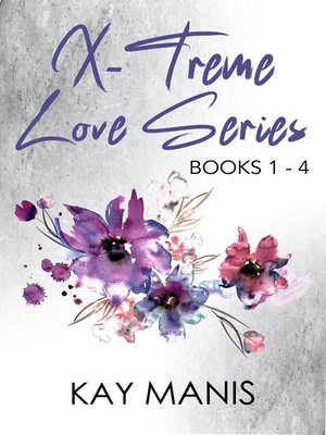 cover image of X-Treme Love Series, Books 1-4